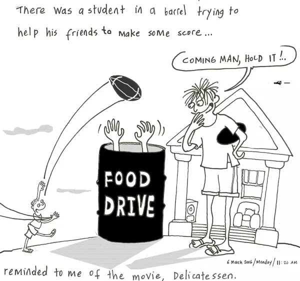 There was a student in a barrel trying to help his friend to make some score... "Coming man, hold it!..." reminded to me of a movie, Delicatessen.