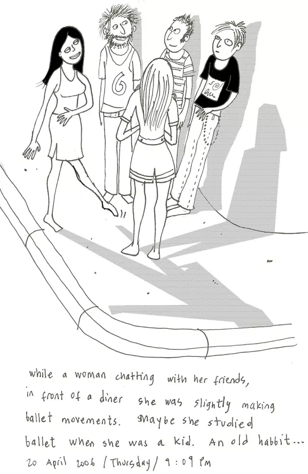 While a woman chatting with her friends, in front of a diner she was slightly making ballet movements. Maybe she studied ballet when she was a kid. An old habit...