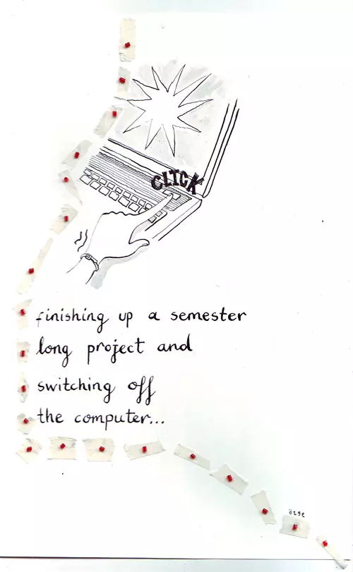 Finishing up a semester long project and switching off the computer...