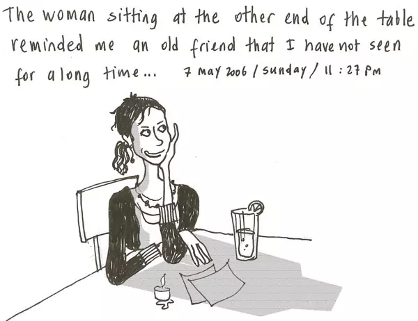 The woman siting at the other end of the table reminded me an old friend that I have not seen in a long time...