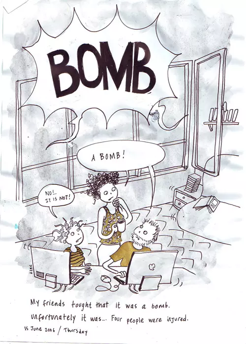 "A bomb!" "No!.. It is not!" My friends thought that it was a bomb. Unfortunately it was... Four people were injured.