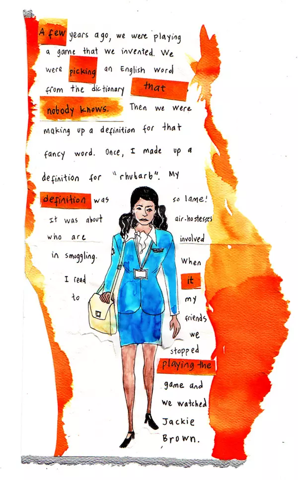 A few years ago, we were playing a game that we invented. We were picking an English word from the dictionary that nobody knows. Then were  making up a definition for that fancy word. Once, I made up a definition for "rhubarb". My definition was so lame! It was about air-hostesses who are involved in smuggling. When I read it to my friends we stopped playing the game and we watched Jackie brown.
