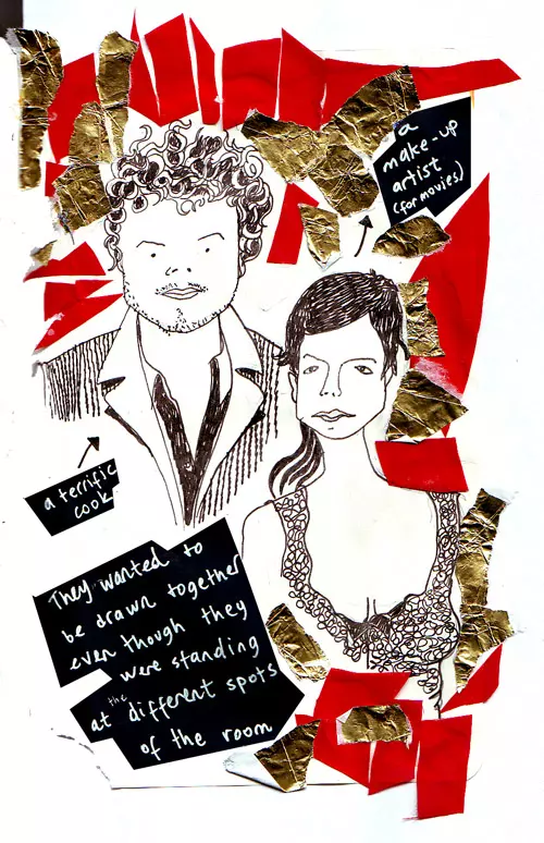 They wanted to be drawn together even though they were standing at the different spots of the room