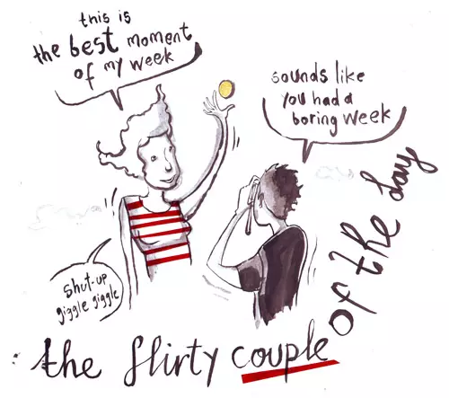"this is the best moment of my week" "sounds like you had a boring week" "shut-up giggle giggle" 