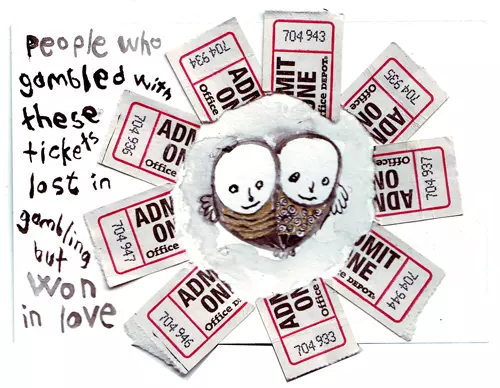 people who gambled with these tickets lost in gambling but won in love