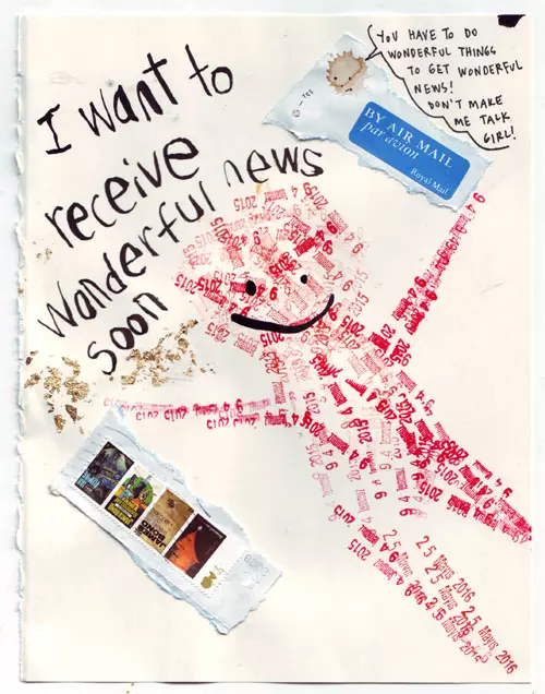 I want to receive wonderful news soon "you have to do wonderful things to get wonderful news! Don't make me talk girl!"