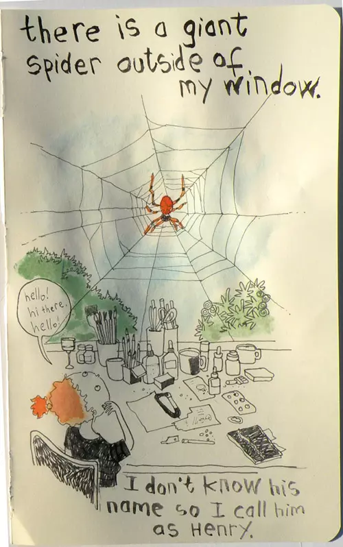 there is a giant Spider outside of my window. I don't know his name so I call him as Henry. "hello! hi there. hello!"