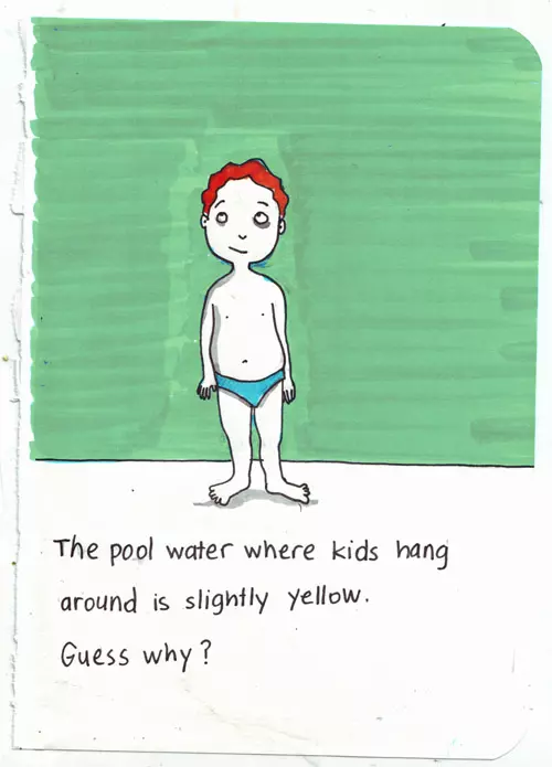 The pool water where kids hang around is slightly yellow. Guess why?