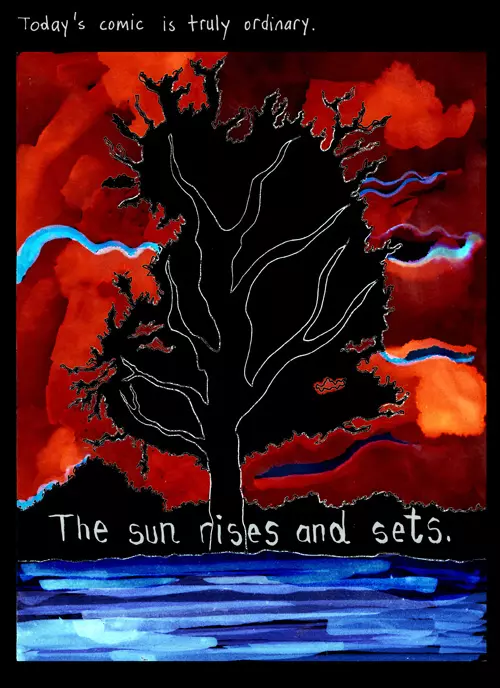 Today's comic is truly ordinary. The some rises and sets,