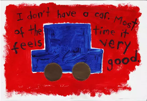 I don't have a car. Most of the time it feels very good.