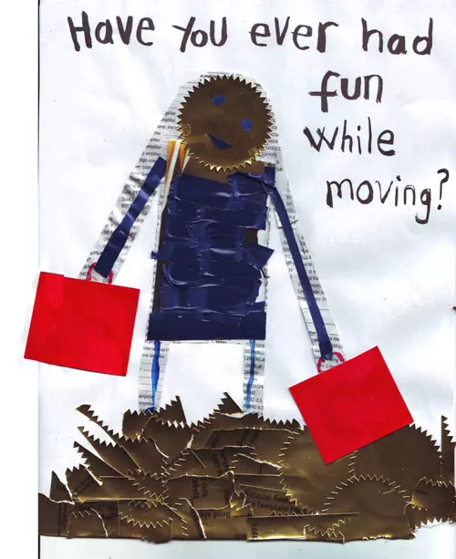Have you ever had fun while moving?