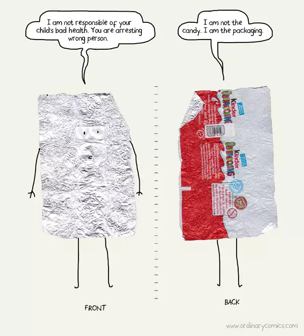 "I am not responsible for your child's bad health. You are arresting the wrong person." -Front "I am not the candy! I am only the packaging." -Back