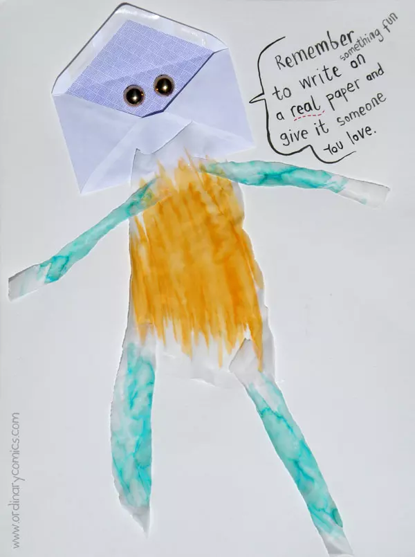 "Remember to write something fun on a real paper and give it to someone you love."