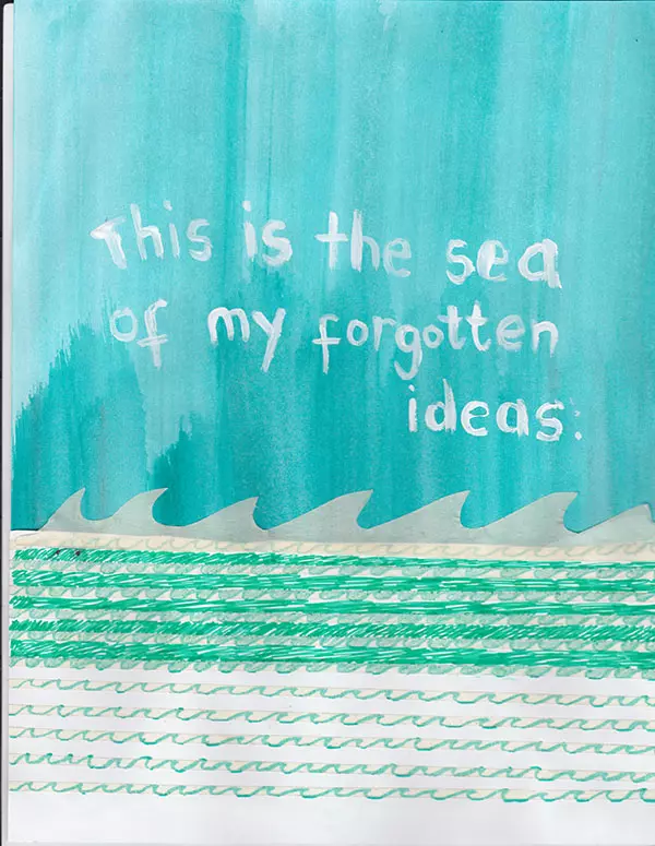 This is the sea of my forgotten ideas