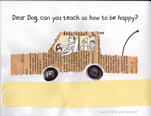 Dear Dog, can you teach us how to be happy?