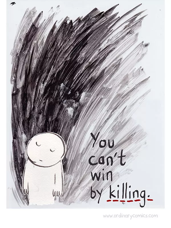 You can't win by killing